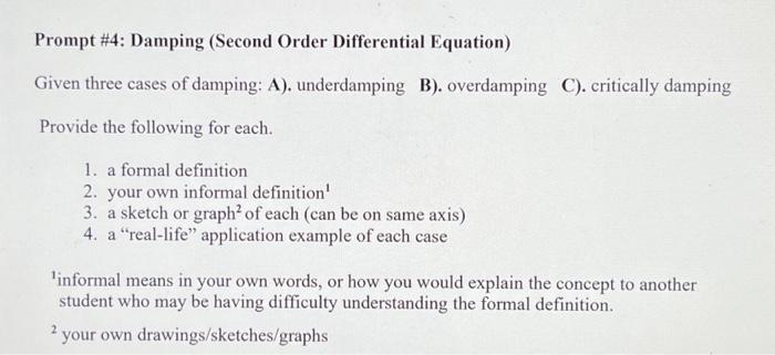 Solved Prompt \#4: Damping (Second Order Differential | Chegg.com