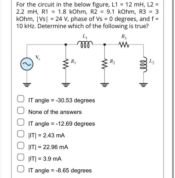Solved For the circuit in the below figure, L1 = 12mH,L2= | Chegg.com