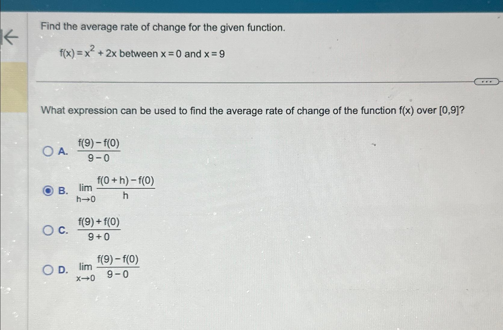 Solved Find the average rate of change for the given | Chegg.com
