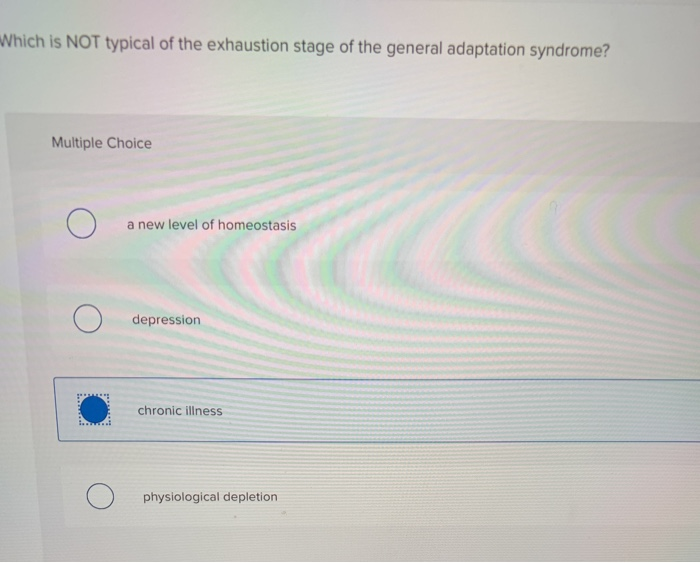 Solved Which is NOT typical of the exhaustion stage of the | Chegg.com