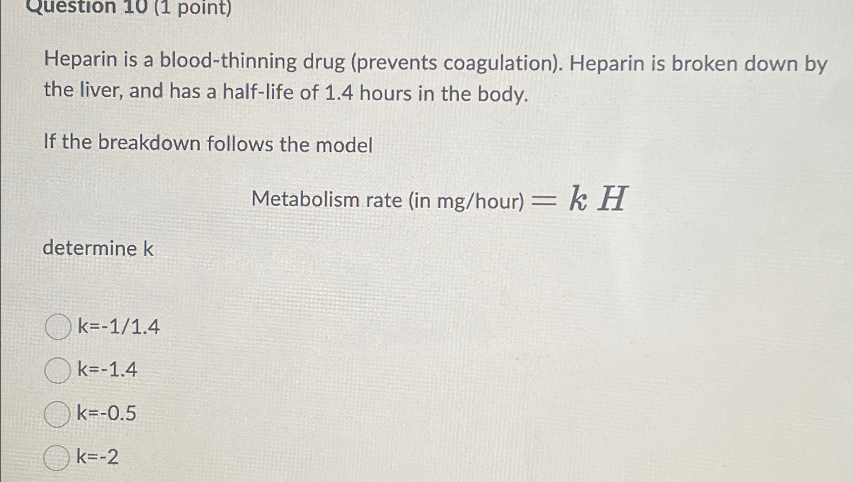 Solved Question 10 (1 ﻿point)Heparin is a blood-thinning | Chegg.com