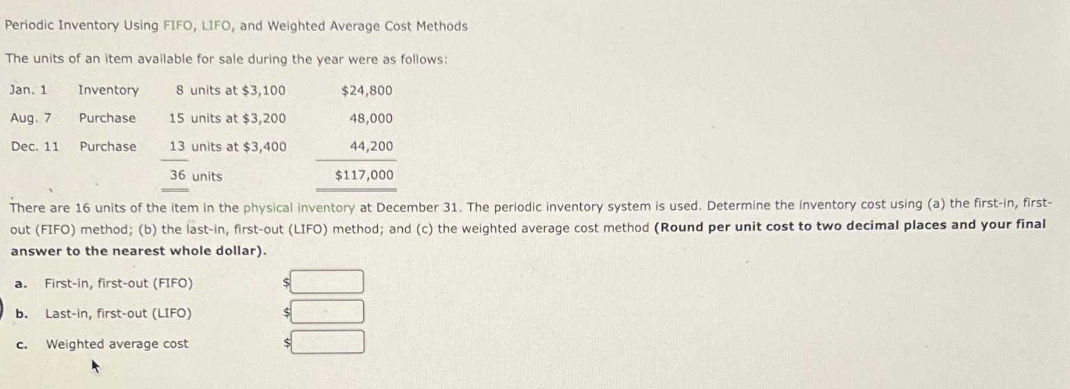 Solved Periodic Inventory Using FIFO, LIFO, and Weighted | Chegg.com