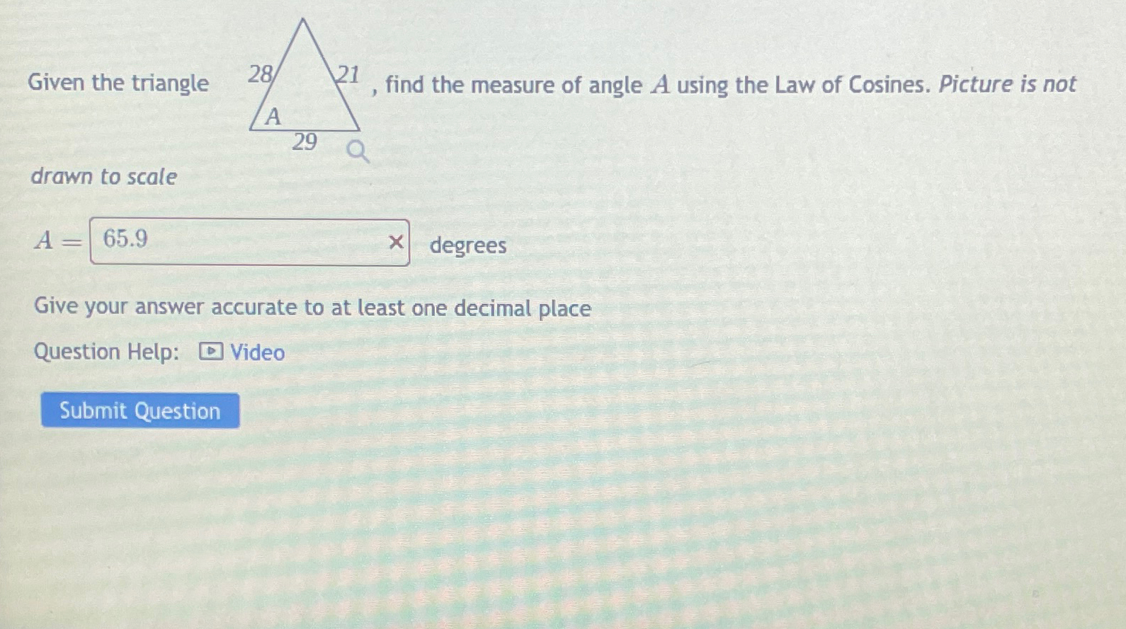 Solved Given the triangle find the measure of angle A using | Chegg.com
