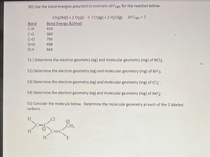 Solved 50) Use The Bond Energies Provided To Estimate AH Rxn | Chegg.com