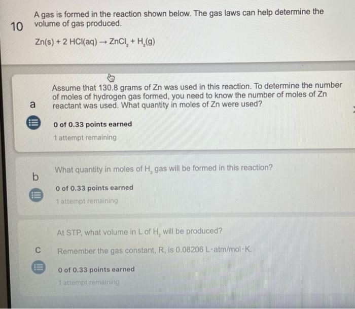 Solved A gas is formed in the reaction shown below. The gas
