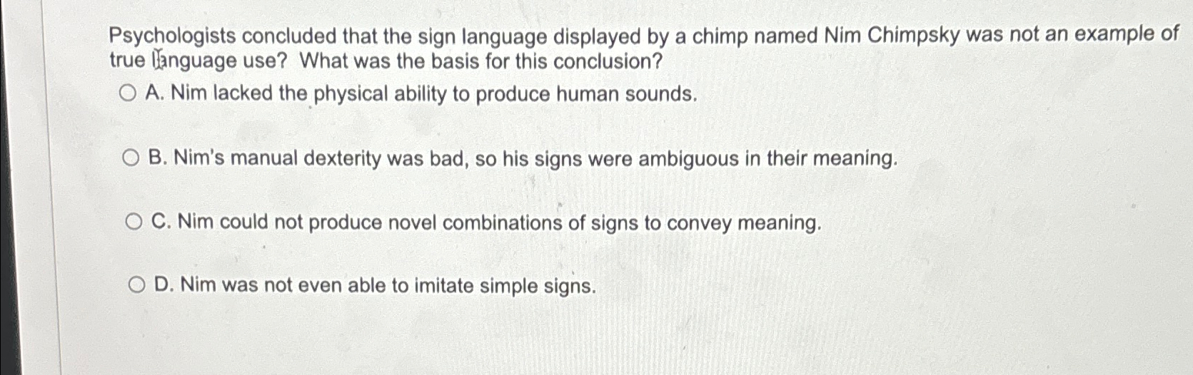 Solved Psychologists concluded that the sign language
