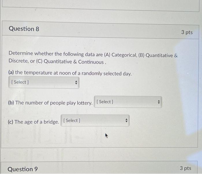 Solved Question 8 3 pts Determine whether the following data | Chegg.com