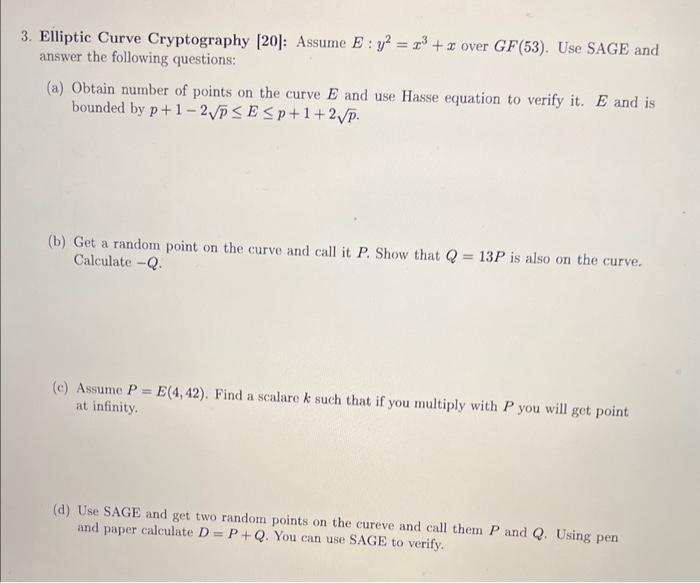 Solved Elliptic Curve Cryptography [20]: Assume E:y2=x3+x | Chegg.com