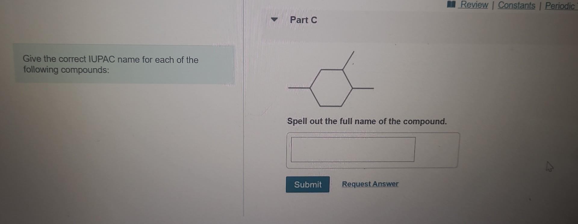 Solved Give The Correct IUPAC Name For Each Of The Following | Chegg.com