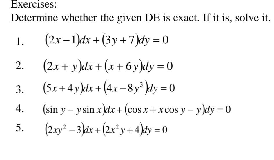 Solved Exercises: Determine whether the given DE is exact. | Chegg.com