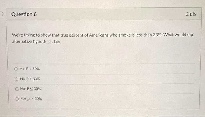 Solved Question 6 2 pts We're trying to show that true | Chegg.com