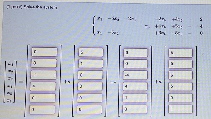 Solved (1 point) Solve the system | Chegg.com
