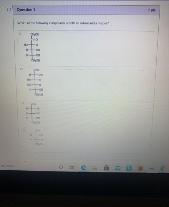 Solved Question 1 1 pts Which of the following compounds is | Chegg.com
