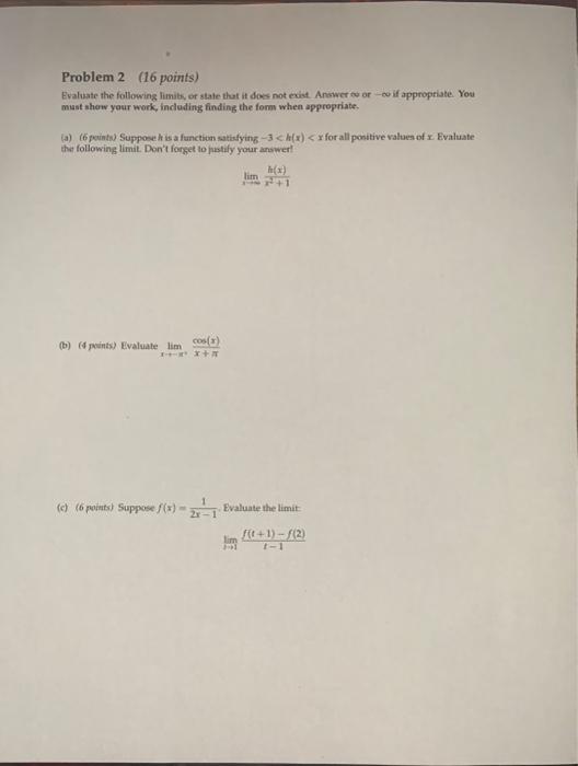 Solved Problem 2 (16 points) Evaluate the following limits, | Chegg.com