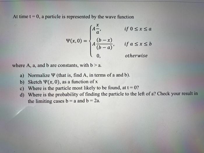 Solved At time t=0, a particle is represented by the wave | Chegg.com