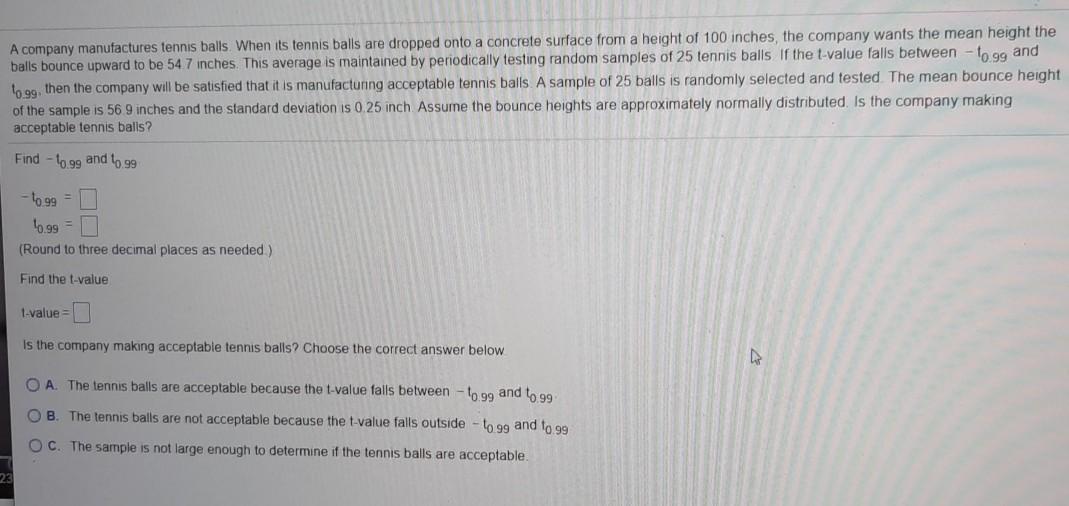 Solved A company manufactures tennis balls. When its tennis