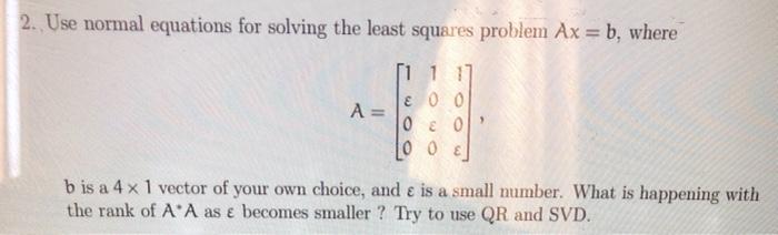 Solved 2. Use normal equations for solving the least squares | Chegg.com
