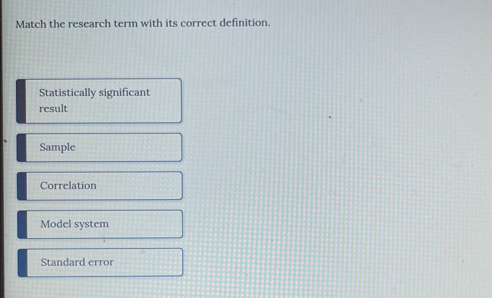 Solved Match the research term with its correct | Chegg.com
