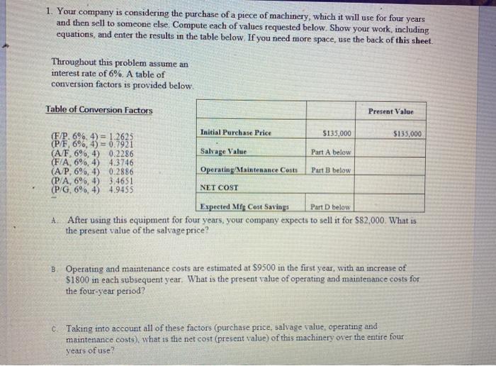 Solved 1. Your company is considering the purchase of a | Chegg.com