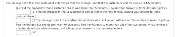 Solved The manager of a fast-food restaurant determines that | Chegg.com