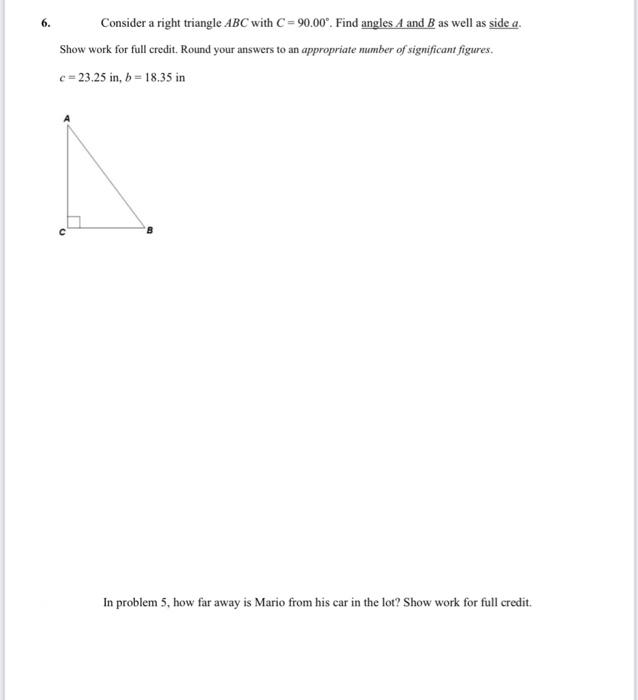 Solved 6. Consider a right triangle ABC with C=90.00∘. Find | Chegg.com