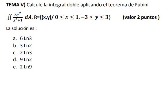 Solved Tema V Calcule La Integral Doble Aplicando El Chegg Com