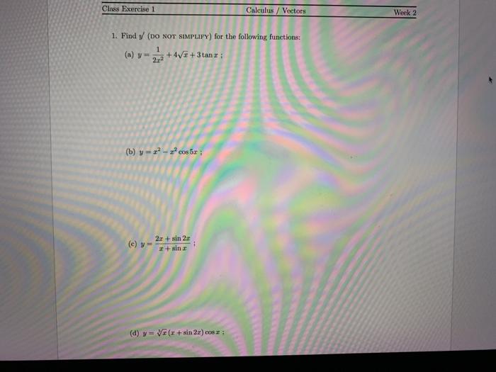Solved Class Exercise 1 Calculus / Vectors Week 2 1. Find | Chegg.com
