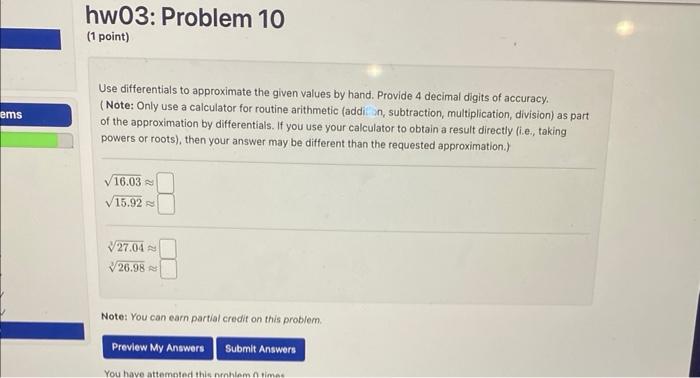 Solved Use differentials to approximate the given values by | Chegg.com