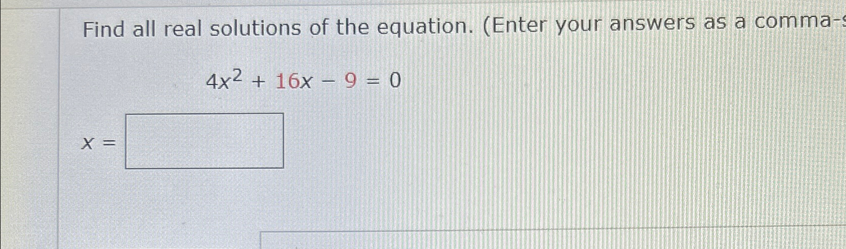 Solved Find All Real Solutions Of The Equation Enter Your