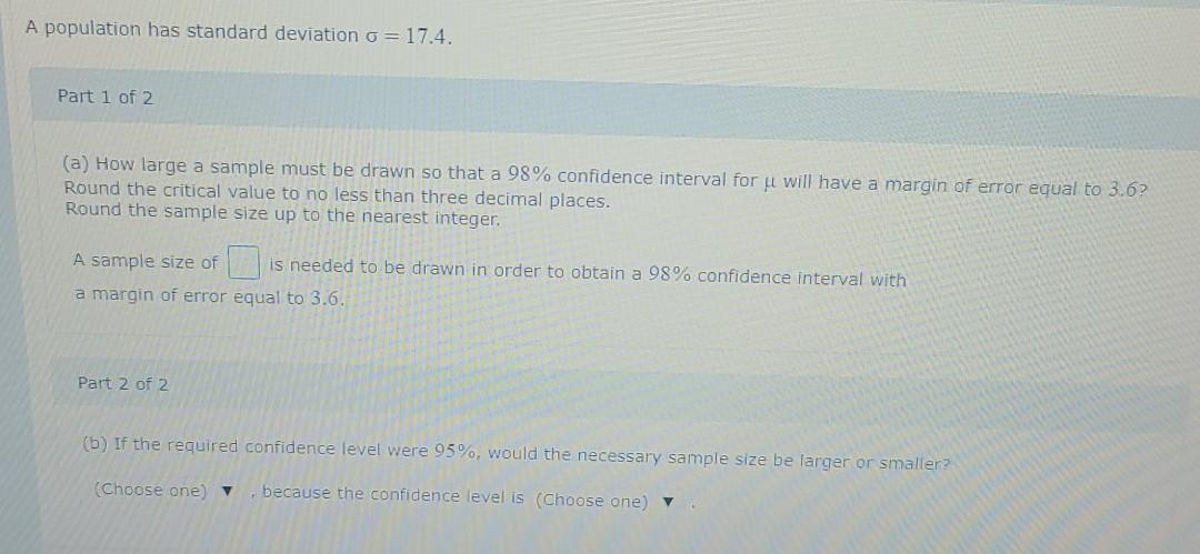 Solved A population has standard deviation 5 = 17.4. Part 1 | Chegg.com