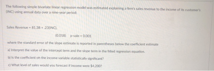 Solved The Following Simple Bivariate Linear Regression | Chegg.com