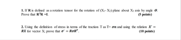 Solved If R ﻿is defined as a rotation tensor for the | Chegg.com