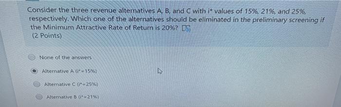 Solved Consider The Three Revenue Alternatives A, B, And C | Chegg.com