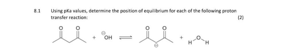 Solved Using pKa values, determine the position of | Chegg.com