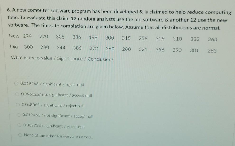Solved 6. A new computer software program has been developed | Chegg.com