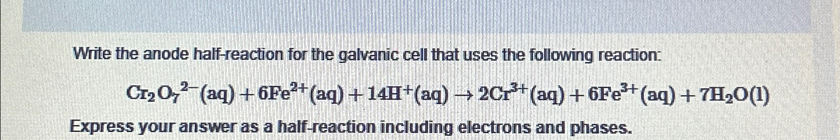 Solved Write the anode half-reaction for the galvanic cell | Chegg.com