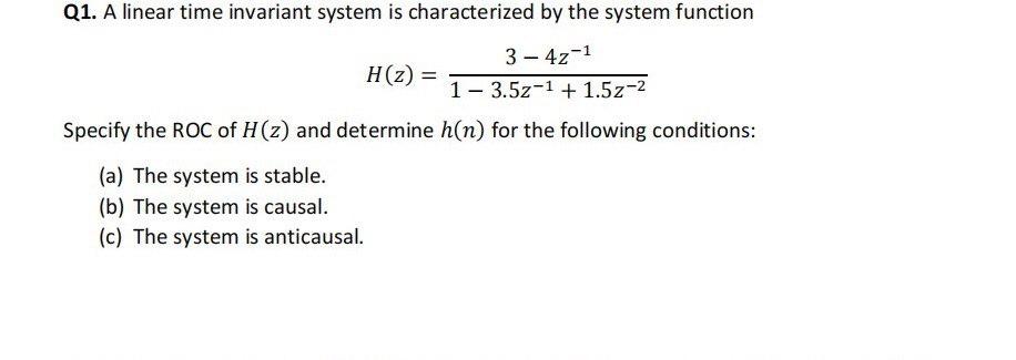 Solved Q1 A Linear Time Invariant System Is Characterized