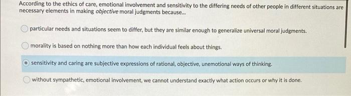 Solved According to the ethics of care, emotional | Chegg.com
