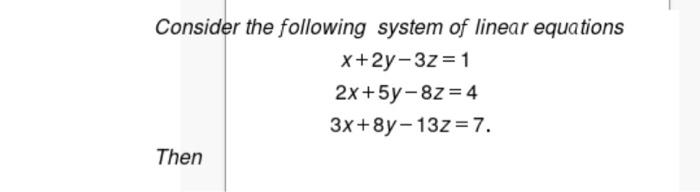 Solved Consider the following system of linear equations | Chegg.com