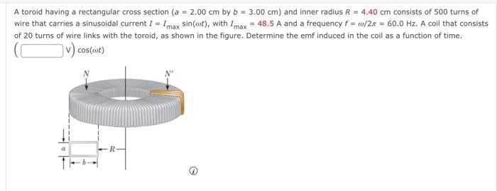 Solved A toroid having a rectangular cross section (a = 2.00 | Chegg.com