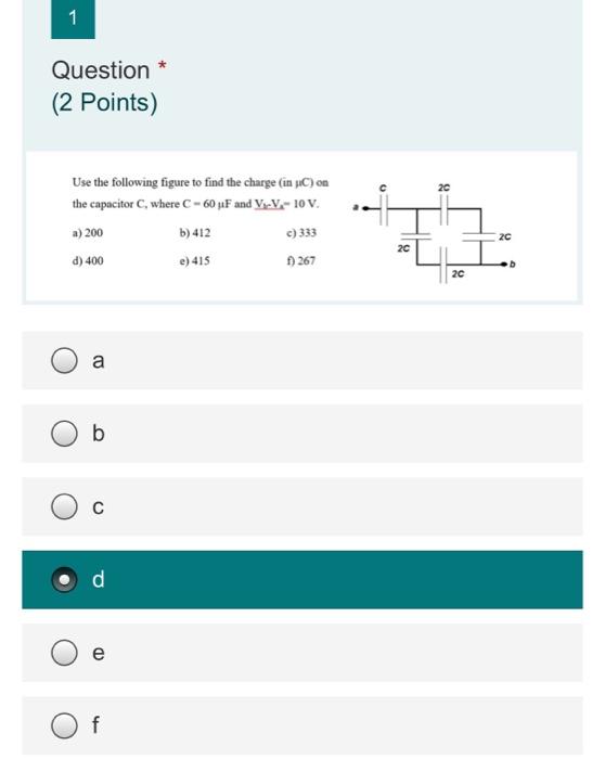 Solved 1 Question * (2 Points) c 2C Use the following figure | Chegg.com