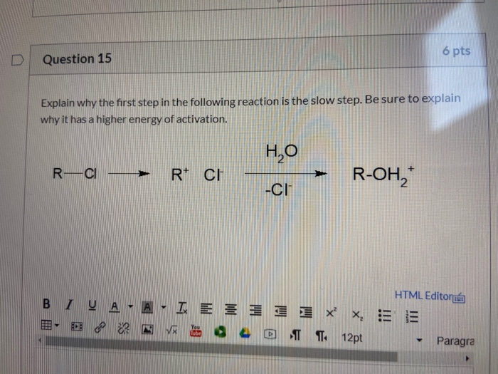 Solved 6 pts Question 15 Explain why the first step in the | Chegg.com