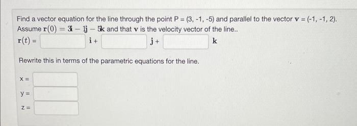 Solved Find a vector equation for the line through the point | Chegg.com