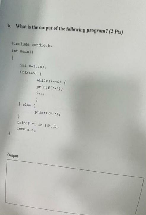 Solved B. What Is The Output Of The Following Program? (2 | Chegg.com