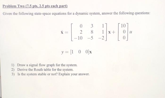 Solved Problem Two (7.5 pts, 2.5 pts each part) Given the | Chegg.com