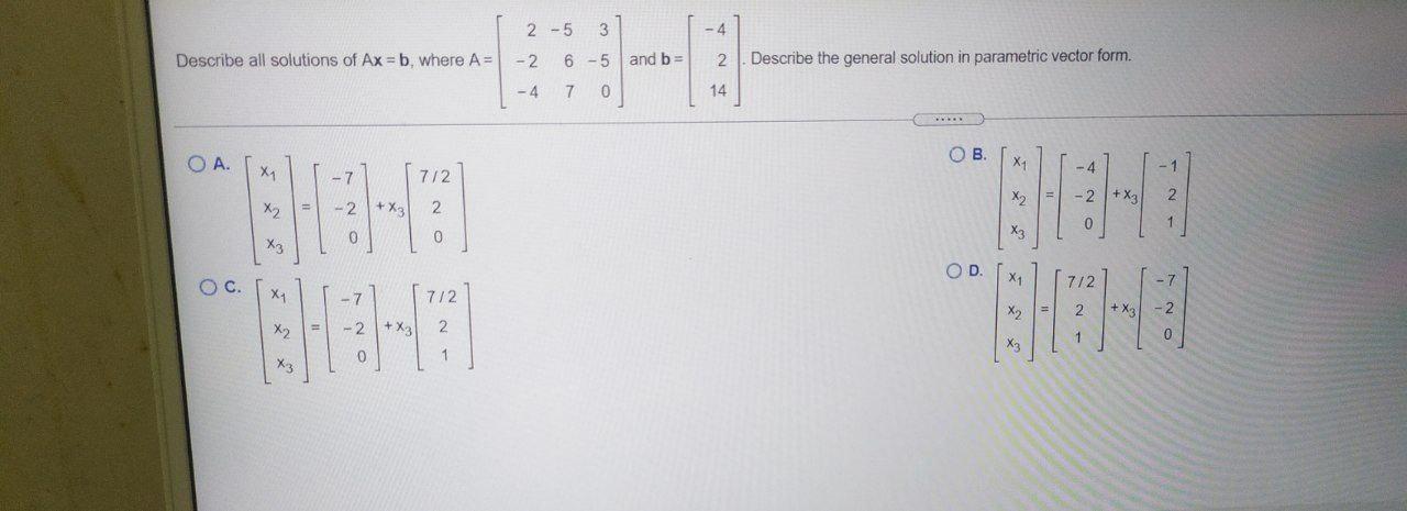 Solved 25 3 -4 Describe All Solutions Of Ax=b, Where A= - 2 | Chegg.com