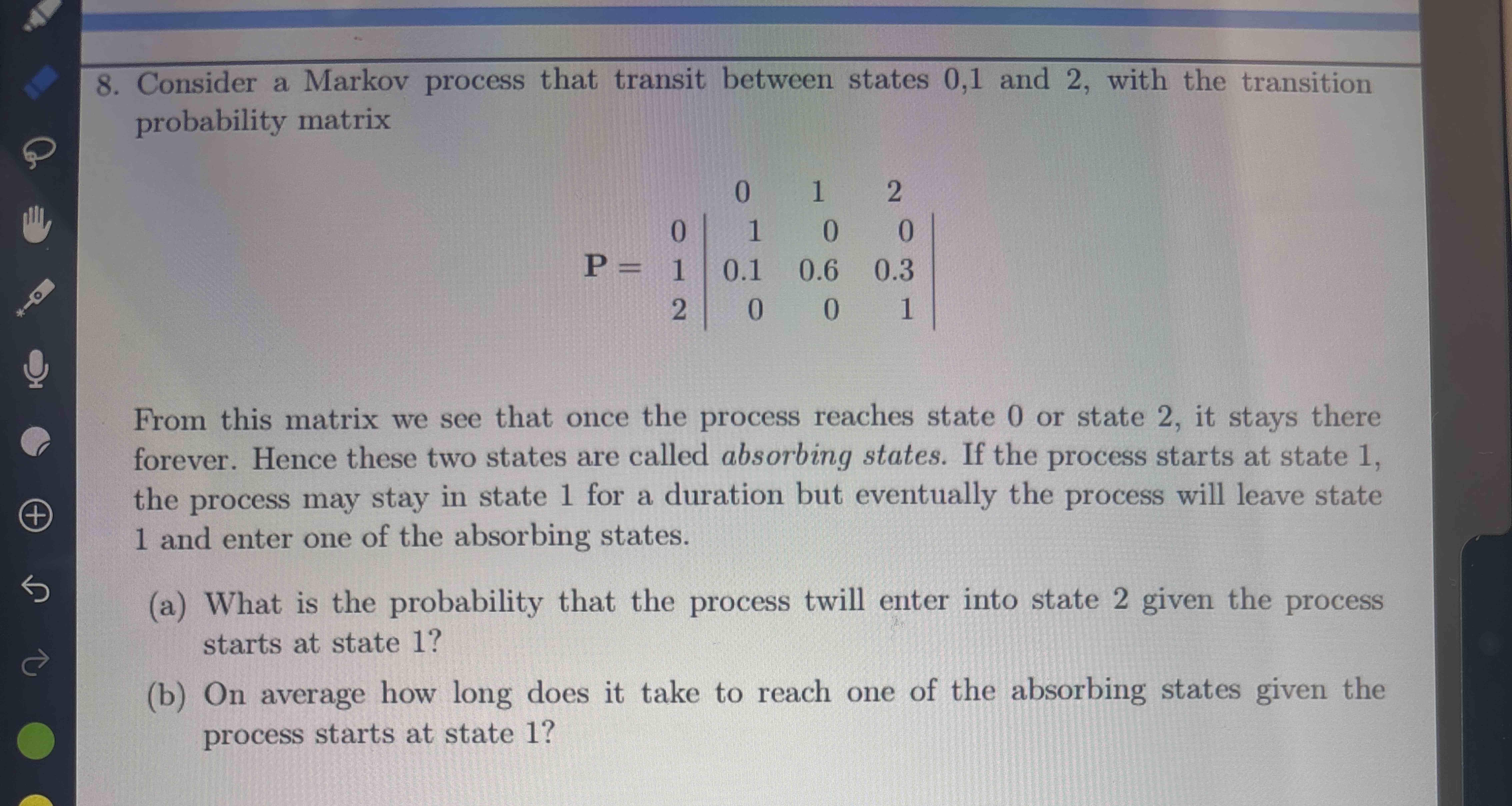 Solved Consider a Markov process that transit between states | Chegg.com