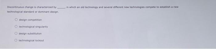 Solved Discontinuous change is characterized by | Chegg.com