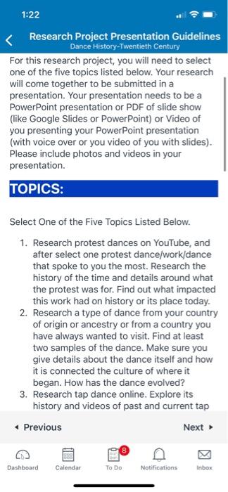 1:22
< Research Project Presentation Guidelines
Dance History-Twentieth Century
For this research project, you will need to s