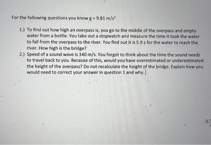 Solved For the following questions you know g=9.81 m/s2 1.) | Chegg.com